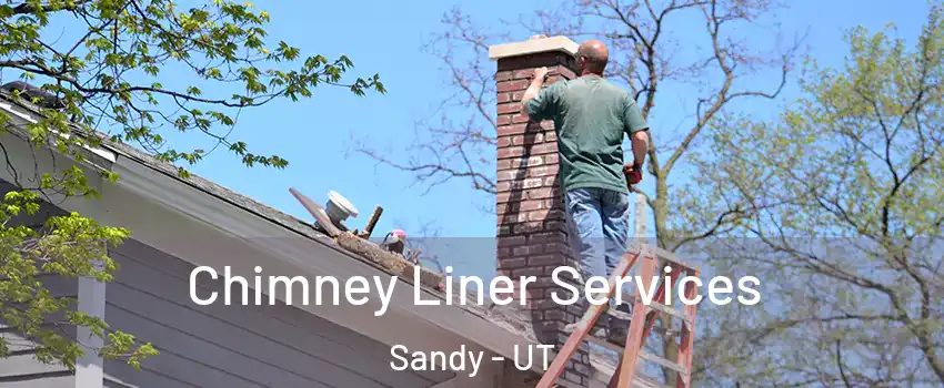  Chimney Liner Services Sandy - UT