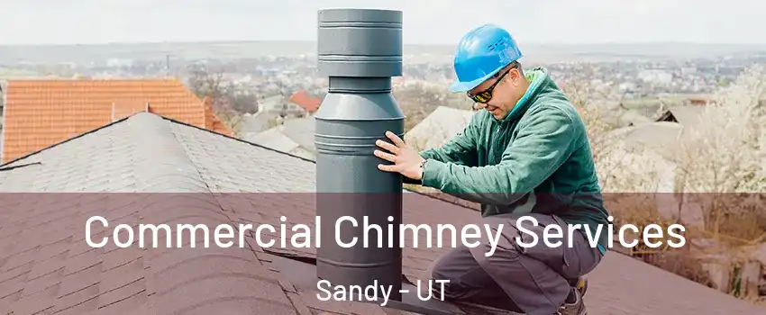  Commercial Chimney Services Sandy - UT