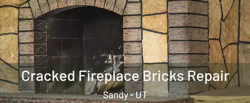  Cracked Fireplace Bricks Repair Sandy - UT