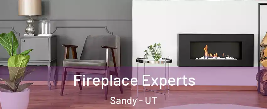  Fireplace Experts Sandy - UT