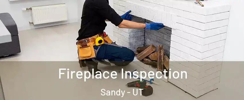  Fireplace Inspection Sandy - UT