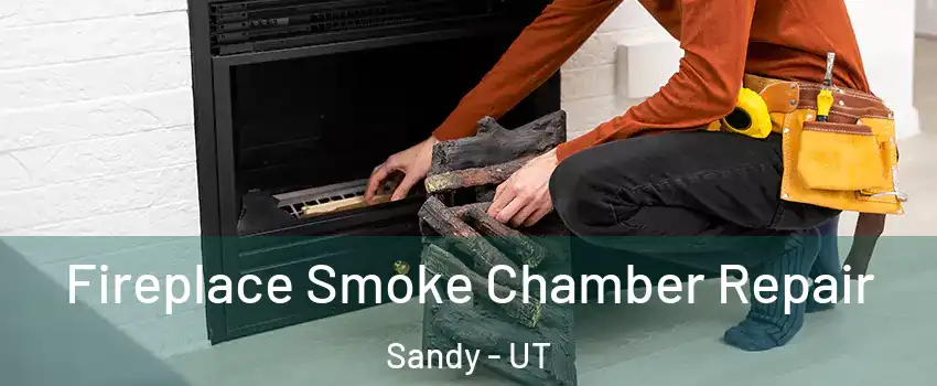  Fireplace Smoke Chamber Repair Sandy - UT