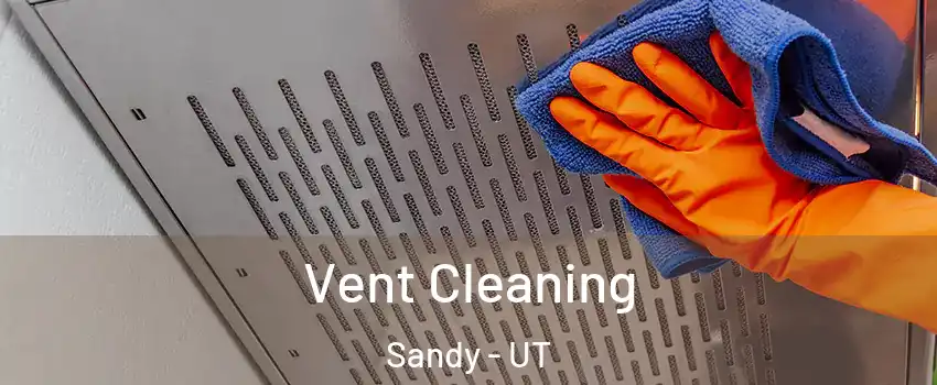  Vent Cleaning Sandy - UT